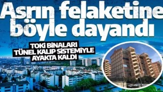 Asrın felaketine dayandı! TOKİ konutları bu sayede yıkılmadı