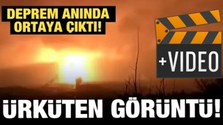 Deprem anında ortaya çıkan ürkütücü görüntü kan dondurdu!