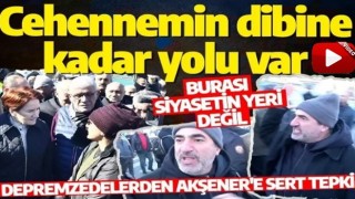 Depremzedelerden Meral Akşener ve İYİ Partililere sert tepki: Siyaset yapacaksanız gidin başka yerde yapın