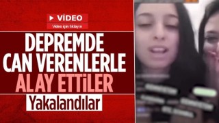 Kahramanmaraş'ta meydana gelen deprem ile alay ettiler