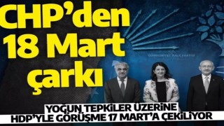 CHP'den 18 Mart çarkı! HDP'yle görüşme bir gün önceye çekiliyor