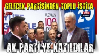 Gelecek Partisi'nde art arda istifa! İstifa eden İstanbul Avcılar ilçe yönetimi AK Parti'ye katıldı .