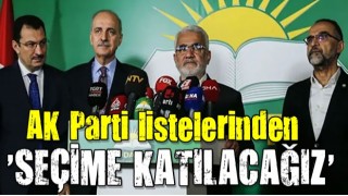 HÜDA PAR'dan son dakika açıklaması: AK Parti listelerinden seçimlere katılacağız