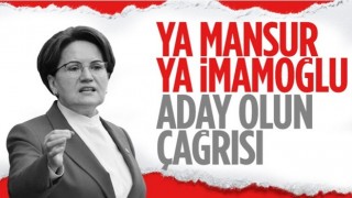 İyi Parti Genel Başkanı Akşener, Ekrem İmamoğlu'na ve Mansur Yavaş'a adaylık çağrısı yaptı