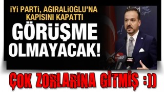 İYİ Parti'den Ağıralioğlu açıklaması: Görüşme olmayacak!