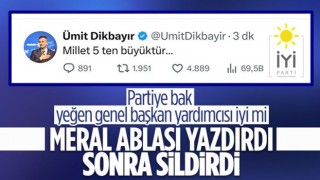 İyi Partili Ümit Dikbayır'dan dikkat çeken açıklama