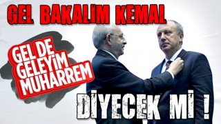 Kemal Kılıçdaroğlu: Muharrem İnce'yi ziyaret etmek istiyorum