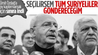 Kemal Kılıçdaroğlu sınıra indi! Suriyelileri geri göndereceğiz