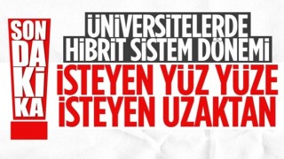 Üniversitelerle ilgili yüz yüze eğitim kararları açıklandı