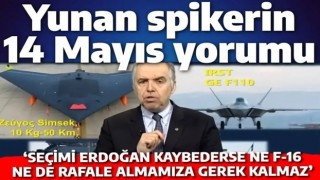 Yunan spiker: Erdoğan kaybederse, F-16 ya da Rafale almamıza gerek kalmayacak