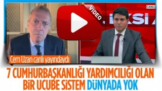 Cem Uzan: 7 Cumhurbaşkanı yardımcılı rejim ucubedir