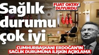 Cumhurbaşkanı Yardımcısı Oktay Başkan Erdoğan'ın sağlık durumunu açıkladı!