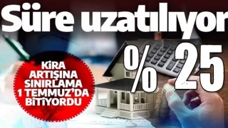 Ev sahiplerine yüzde 25 kira artışı sınırlaması uzatılacak