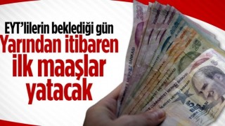 EYT'liler ilk maaşlarını yarın almaya başlayacak