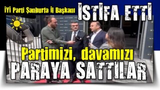 İYİ Parti Şanlıurfa İl Başkanı Çakmaklı istifa etti