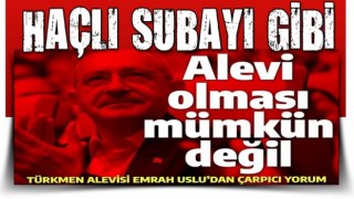 'Kılıçdaroğlu Alevi olamaz' diyen Türkmen Alevisi Emrah Uslu: Haçlı subayı gibi...