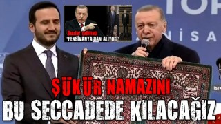 ŞÜKÜR NAMAZINI BU SECCADEDE KILACAĞIZ