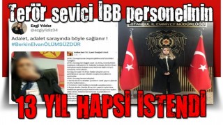 Terör sevici İBB personeli Ezgi Yıldız için istenen ceza belli oldu