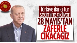 Cumhurbaşkanı Erdoğan: 28 Mayıs seçiminden zaferle çıkacağız