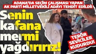 HDP'lilerin çirkin saldırıları bitmiyor! Ak Parti Adana Milletvekili Adayı Fatima Yurduseven ölümle tehdit edildi