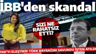 İBB'den yeni skandal! PKK'yı eleştirdi diye işten kovuldu