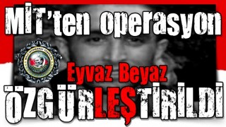 MİT, kırmızı bültenle aranan terör örgütü PKK/KCK'nın sözde özel güç cephe sorumlusu Eyvaz Beyaz'ı, Irak'ın Dohuk-Gara bölgesinde düzenlediği operasyonla etkisiz hale getirdi.