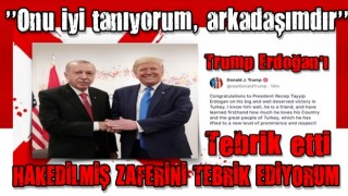 Trump Erdoğan'ı tebrik etti