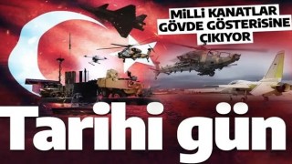 Türk havacılık sanayiinde tarihi gün! Milli kanatlar gövde gösterisine çıkıyor