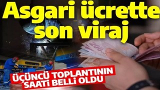 Asgari ücrette son viraj! Zam pazarlığında kritik saat belli oldu