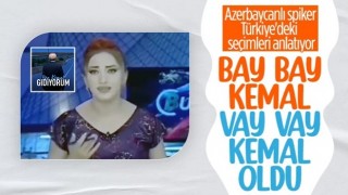 Azerbaycanlı TV spikerinden Kemal Kılıçdaroğlu yorumu