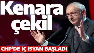 CHP'de Kılıçdaroğlu'na büyük isyan: Artık kenara çekil