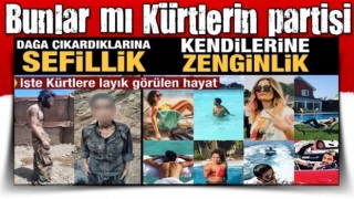 İşte Kürtlere layık görülen hayat: Dağa çıkardıklarına sefillik, kendilerine zenginlik!