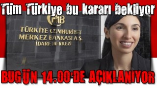 Son dakika: Tüm Türkiye bu kararı bekliyor! Merkez Bankası duyuracak...