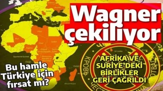 Wagner Afrika ve Suriye'den çekiliyor: Bu hamle Türkiye için fırsat olur mu?