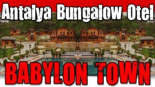 Antalya Bungalow Otel BabylonTown