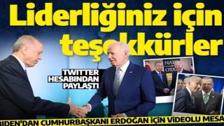 Biden'dan Cumhurbaşkanı Erdoğan'a teşekkür videosu: Liderliğiniz ve diplomasiniz için teşekkür ederiz