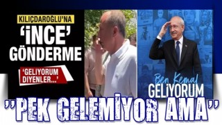 Kılıçdaroğlu'na 'İnce' gönderme!