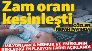 Memur ve emeklinin zam oranı belli oldu! Refah payı da eklenecek