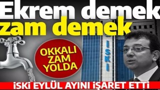 Ekrem demek zam demek! İSKİ Eylül ayını işaret etti: Okkalı zam yolda