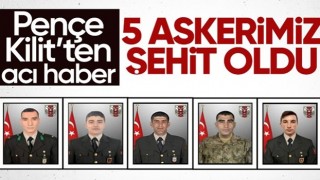 Pençe Kilit operasyonu bölgesinde 5 asker şehit oldu