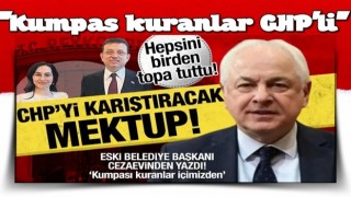 CHP'yi karıştıracak mektup: Eski belediye başkanı cezaevinden yazdı!