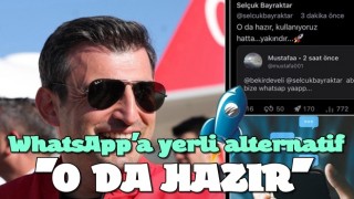 Selçuk Bayraktar duyurdu: Whatsapp'a Türk alternatif yolda!