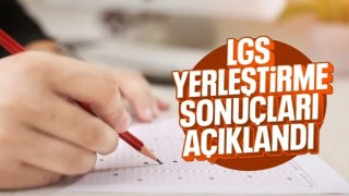 LGS tercih sonuçları açıklandı