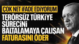 Cumhurbaşkanı Erdoğan'dan Terörsüz Türkiye mesajı