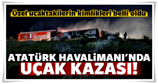 Atatürk Havalimanı'nda uçak kazası!