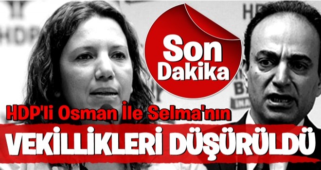 HDP'li iki isme şok! Vekillikleri düşürüldü