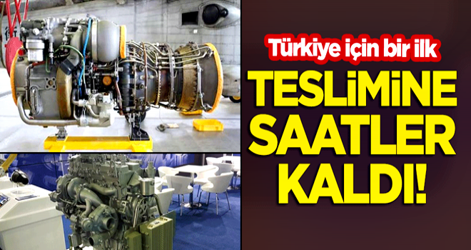 Türkiye'nin ilk yerli ve milli motorunun teslimine saatler kaldı