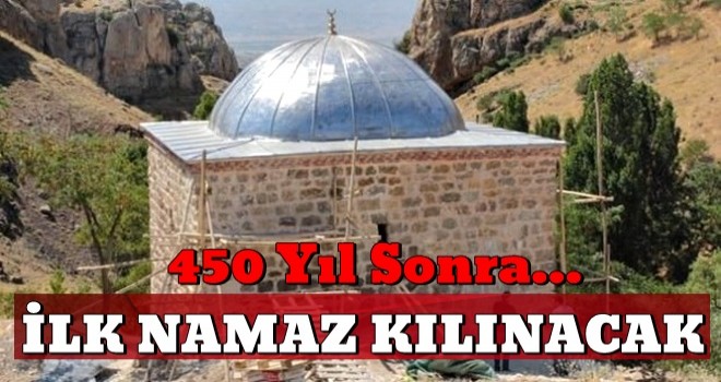 450 yıl sonra ilk namaz kılınacak!