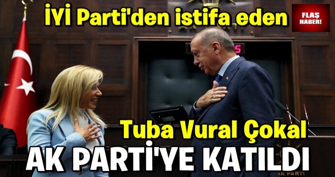 Son dakika... İYİ Parti'den istifa eden Tuba Vural Çokal ile 5 belediye başkanı AK Parti'ye geçti