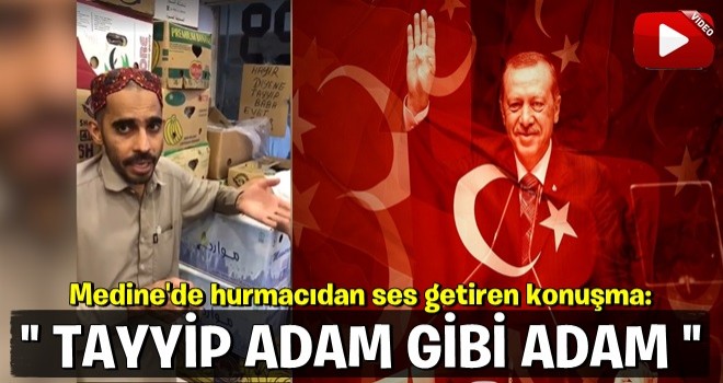 Medine'de hurma satan Pakistanlı'dan şaşırtan sözler: Erdoğan giderse...